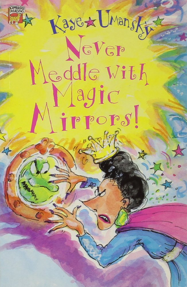 Never Meddle with Magic Mirrors! (Cambridge Reading),Used