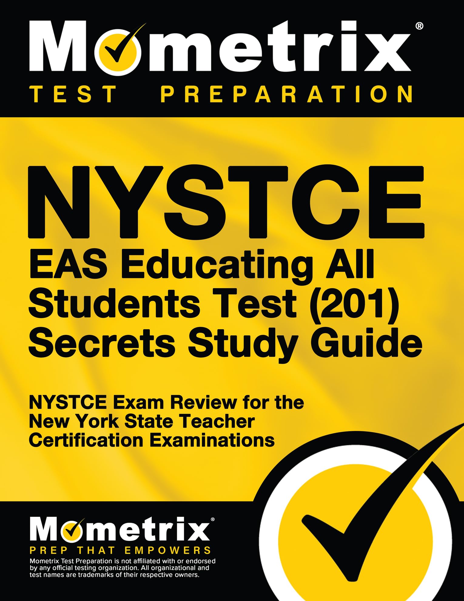NYSTCE EAS Educating All Students Test (201) Secrets Study Guide: NYSTCE Exam Review for the New York State Teacher Certificatio,Used