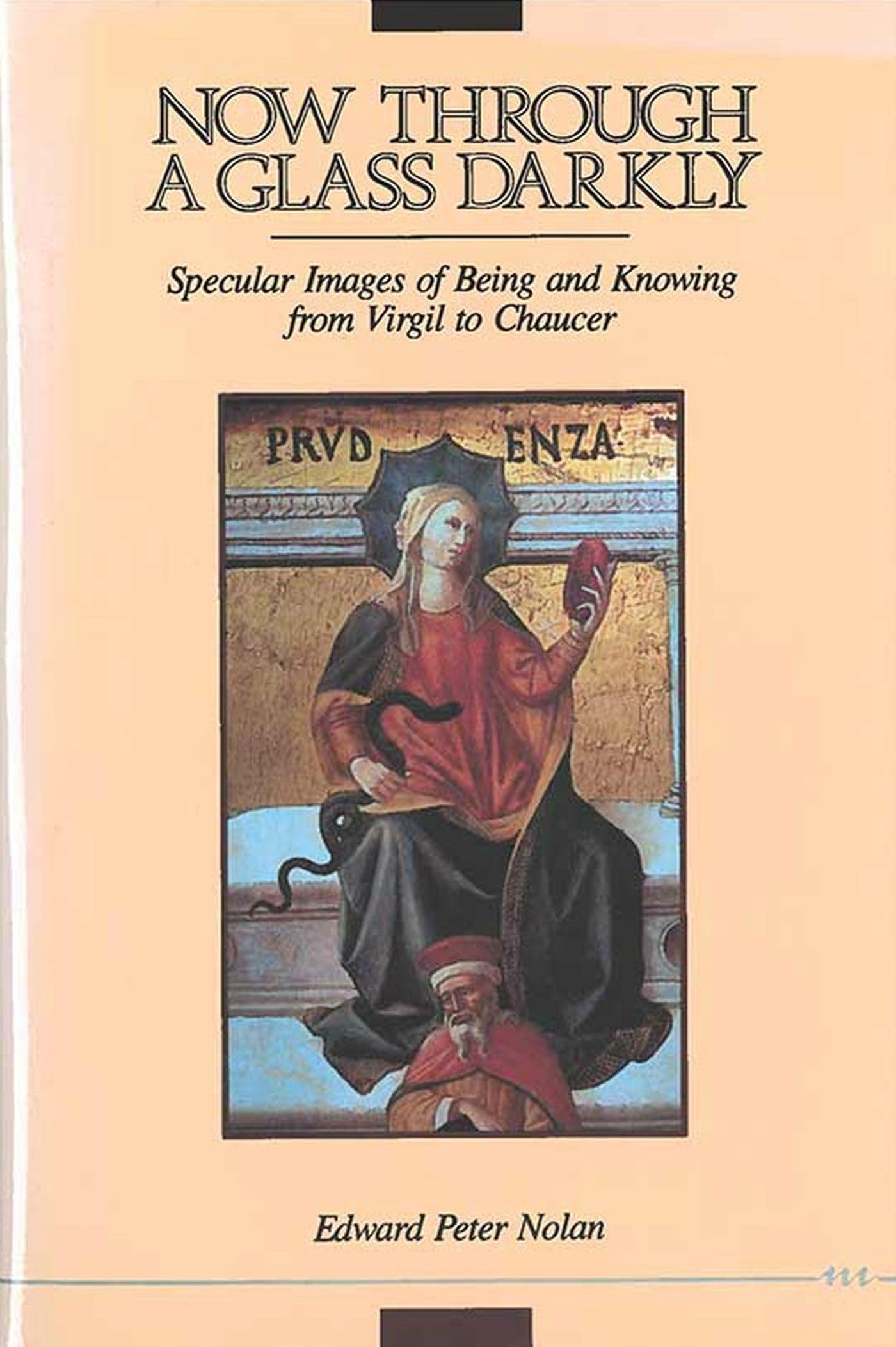 Now Through a Glass Darkly: Specular Images of Being and Knowing from Virgil to Chaucer,Used