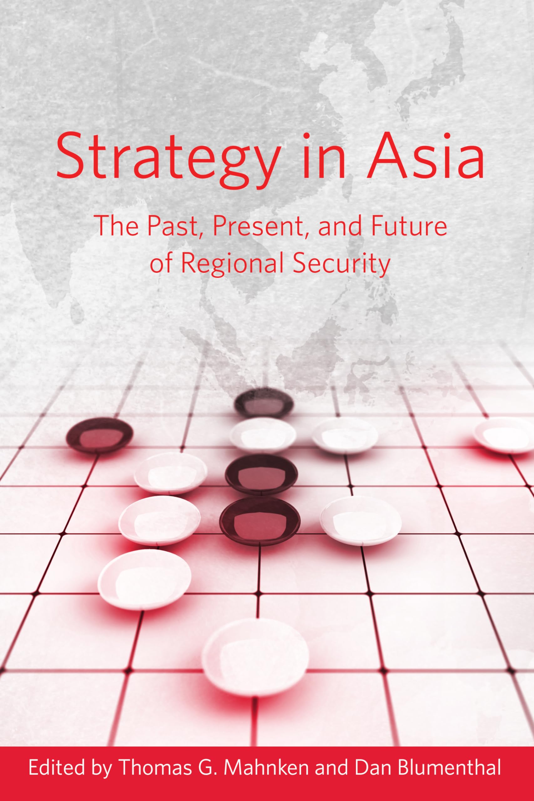 Strategy in Asia: The Past, Present, and Future of Regional Security,Used