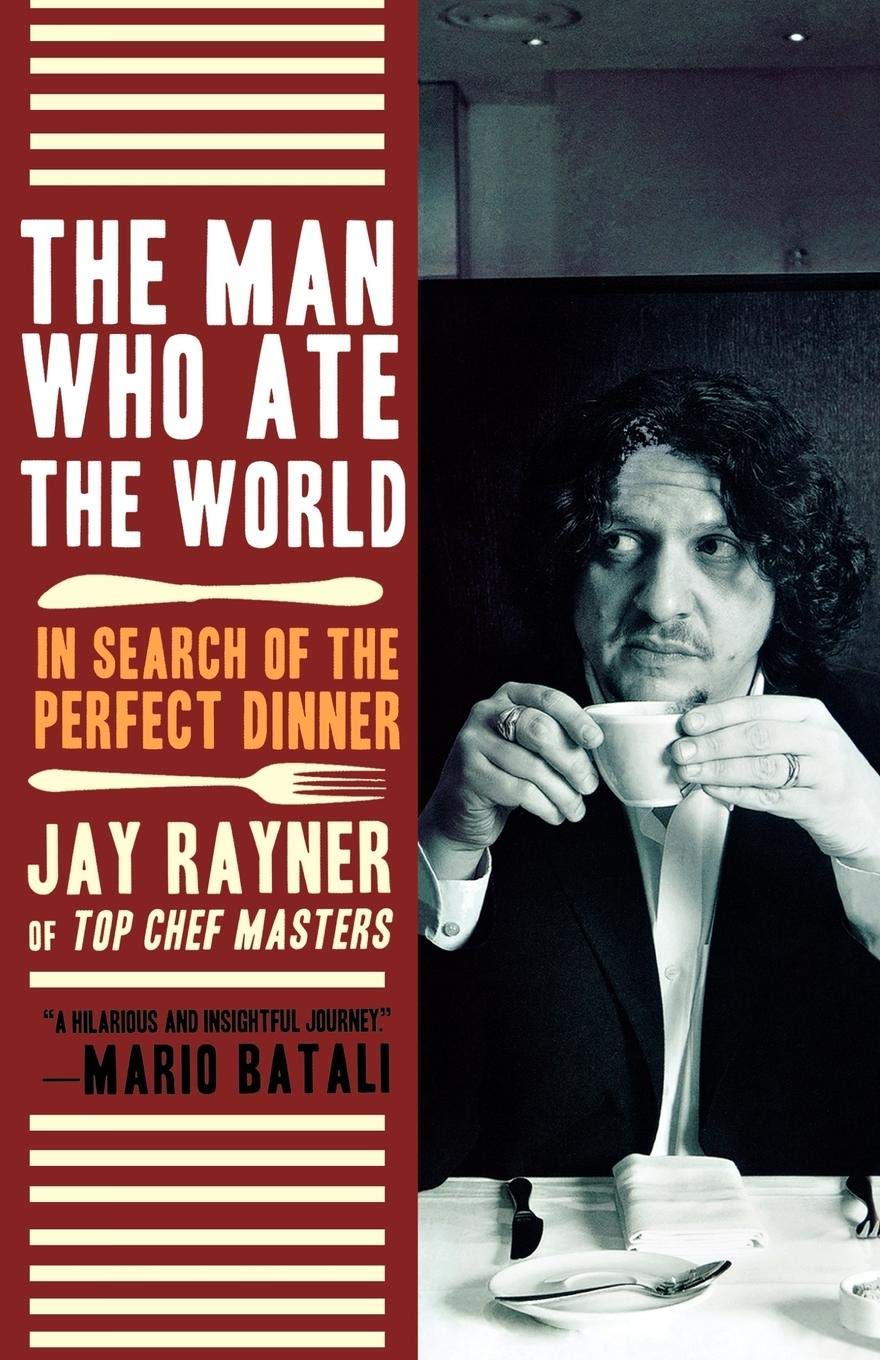 The Man Who Ate The World: In Search Of The Perfect Dinner,Used