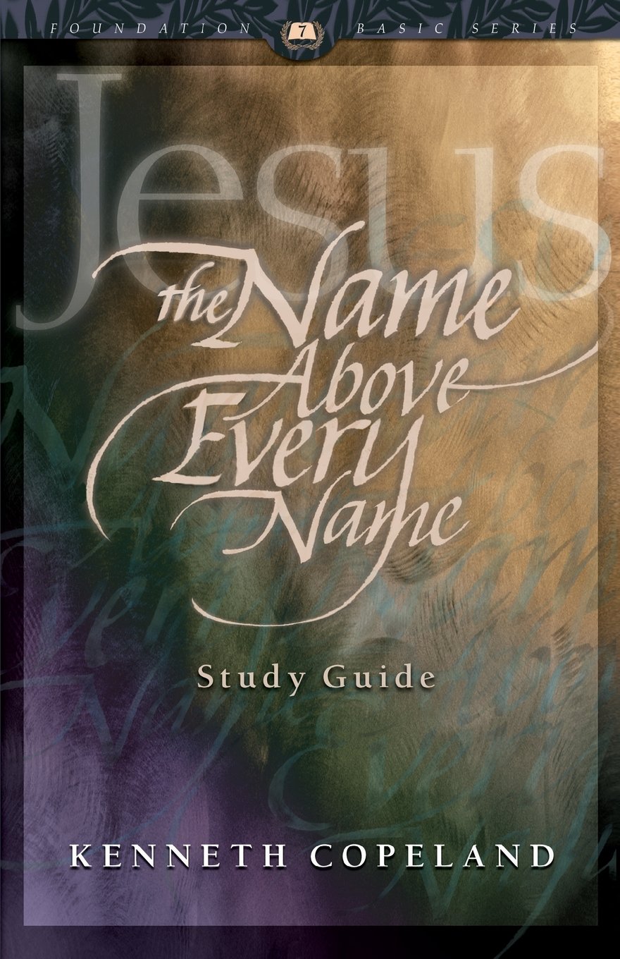 Jesus The Name Above Every Name Study Guide,Used