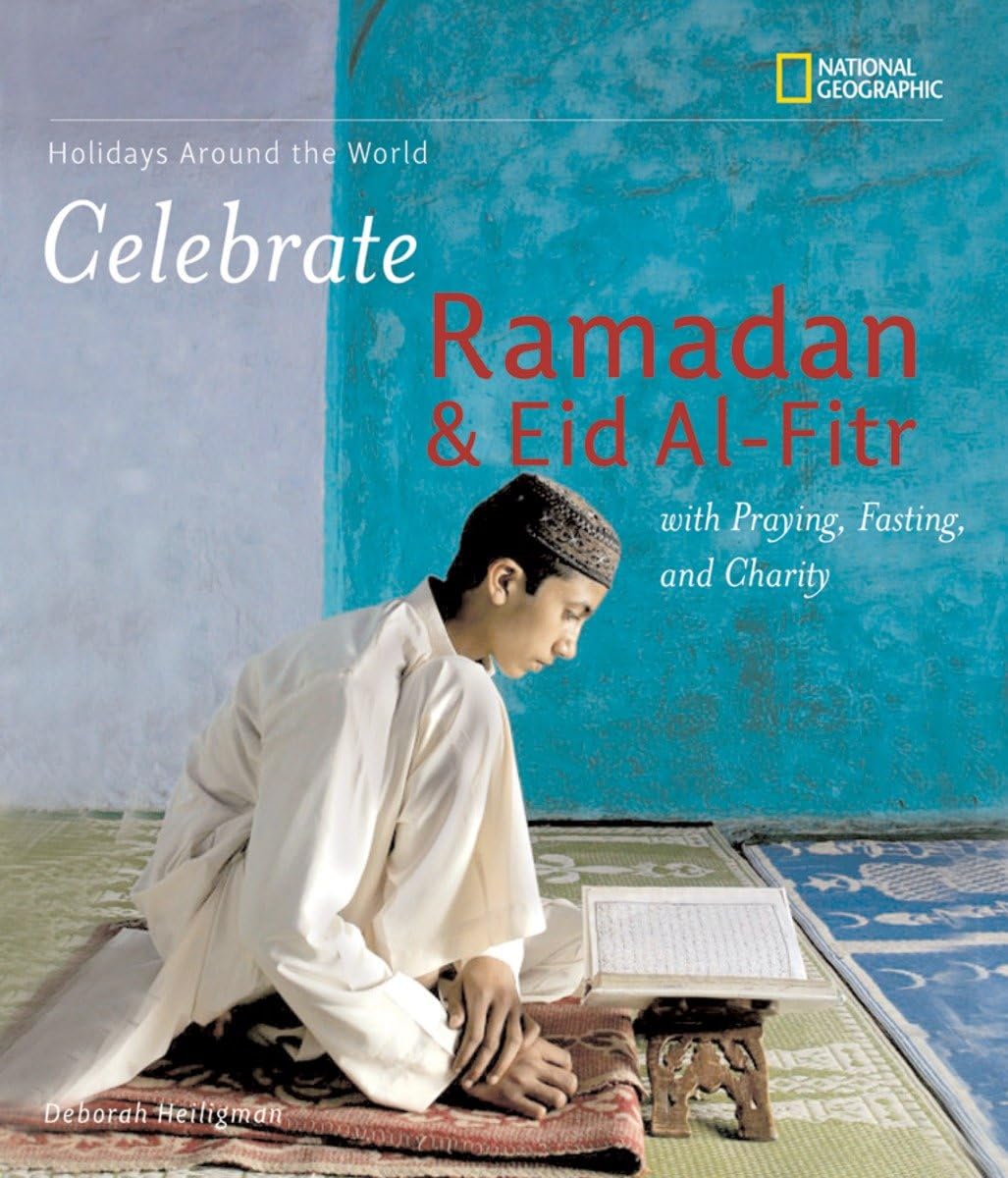 Holidays Around the World: Celebrate Ramadan and Eid alFitr with Praying, Fasting, and Charity,Used