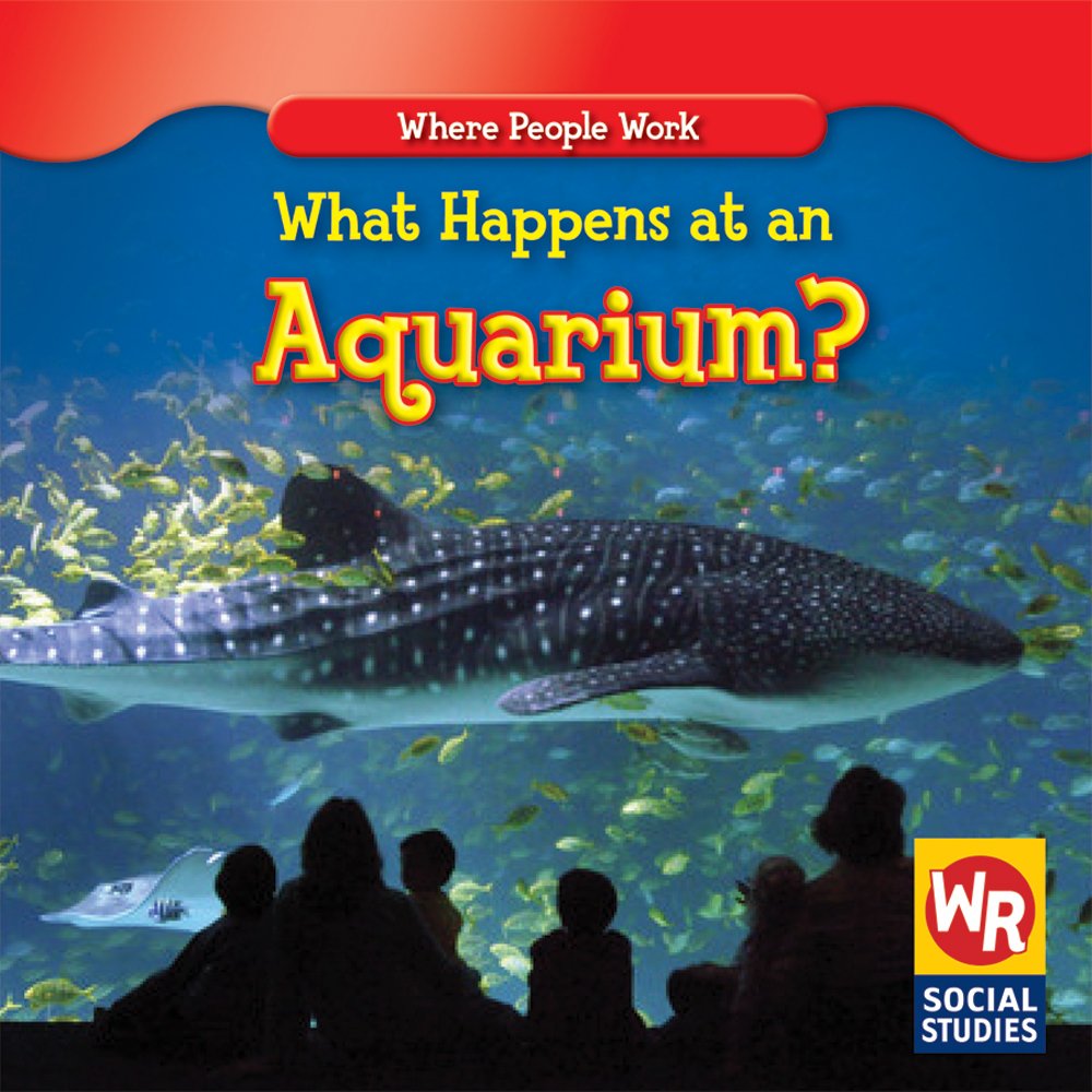 What Happens at an Aquarium? (Where People Work),Used