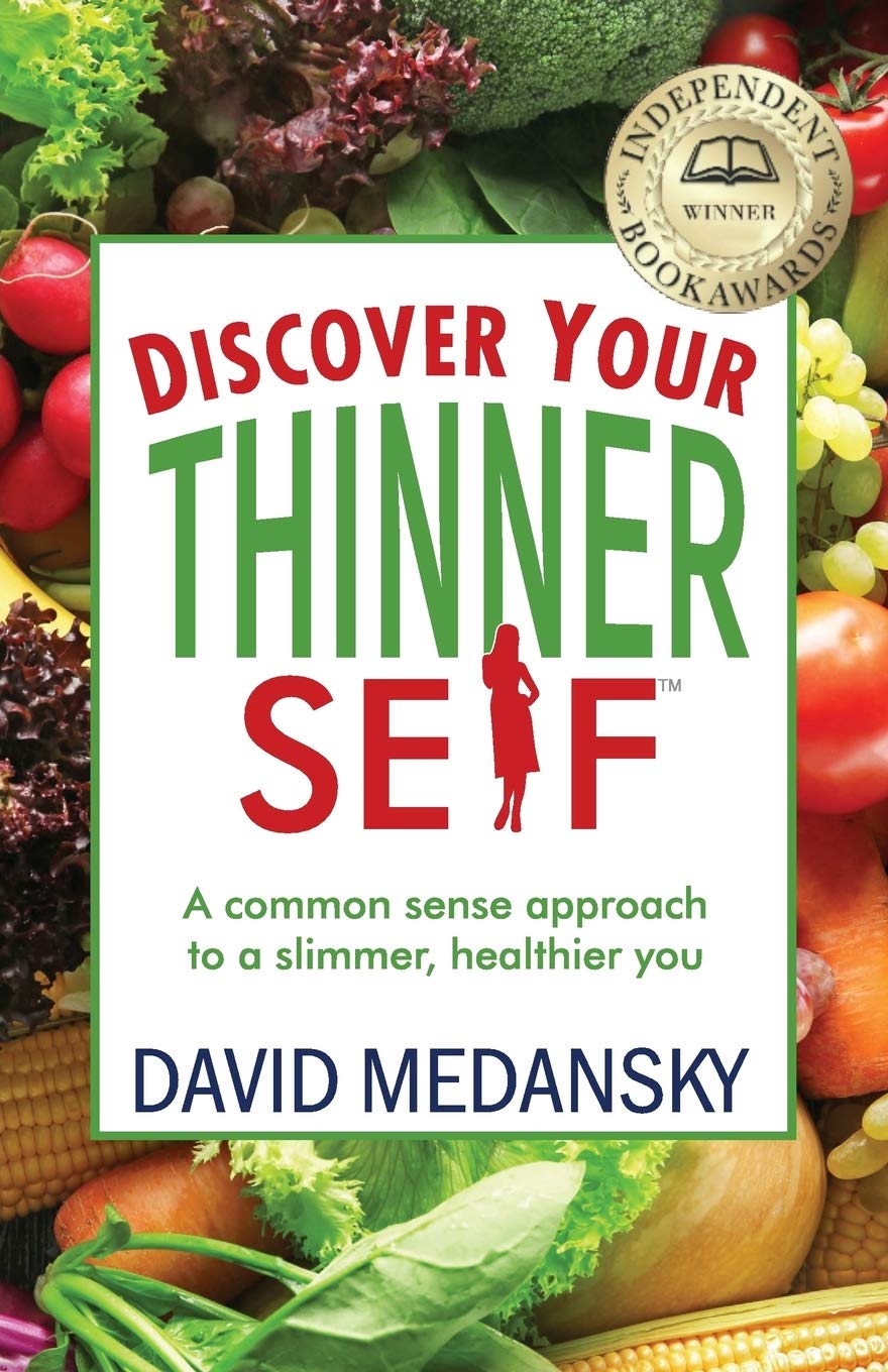 Discover Your Thinner Self: A CommonSense Approach for a Slimmer, Healthier You,Used
