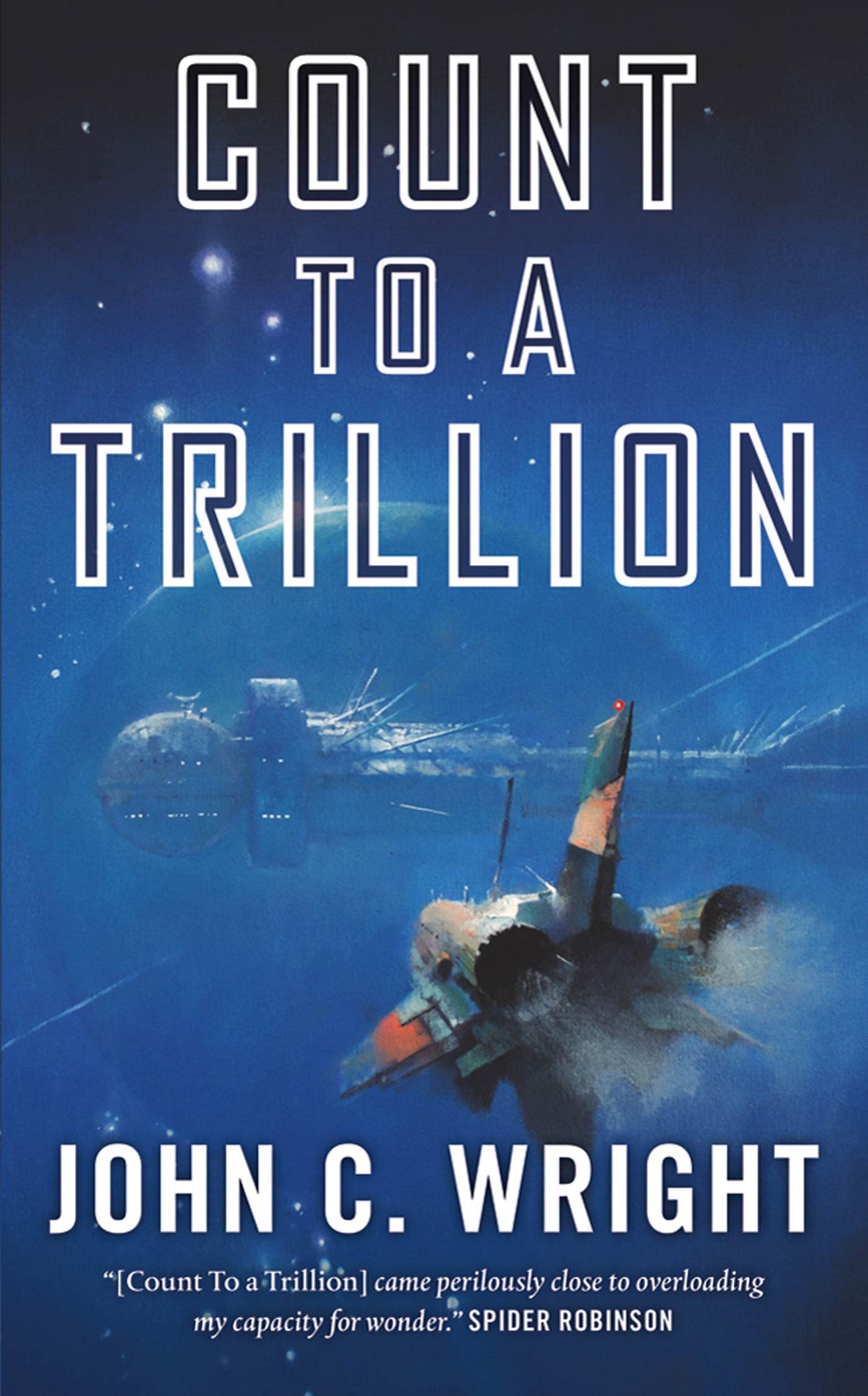 Count to a Trillion: Book One of the Eschaton Sequence,Used