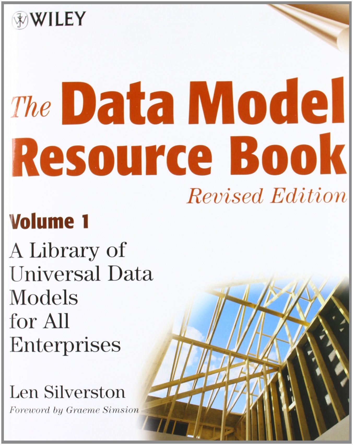 The Data Model Resource Book, Vol. 1: A Library Of Universal Data Models For All Enterprises,New
