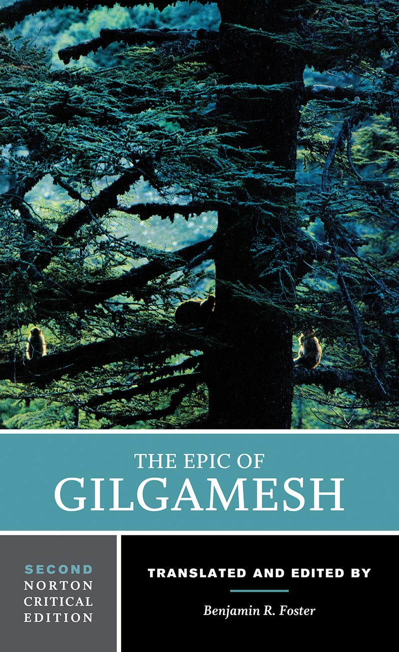 The Epic of Gilgamesh: A Norton Critical Edition (Norton Critical Editions),New