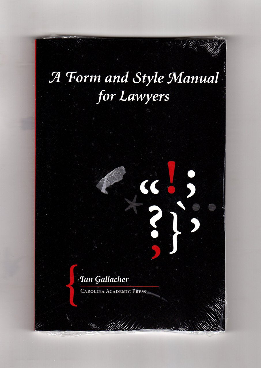 A Form And Style Manual for Lawyers,Used
