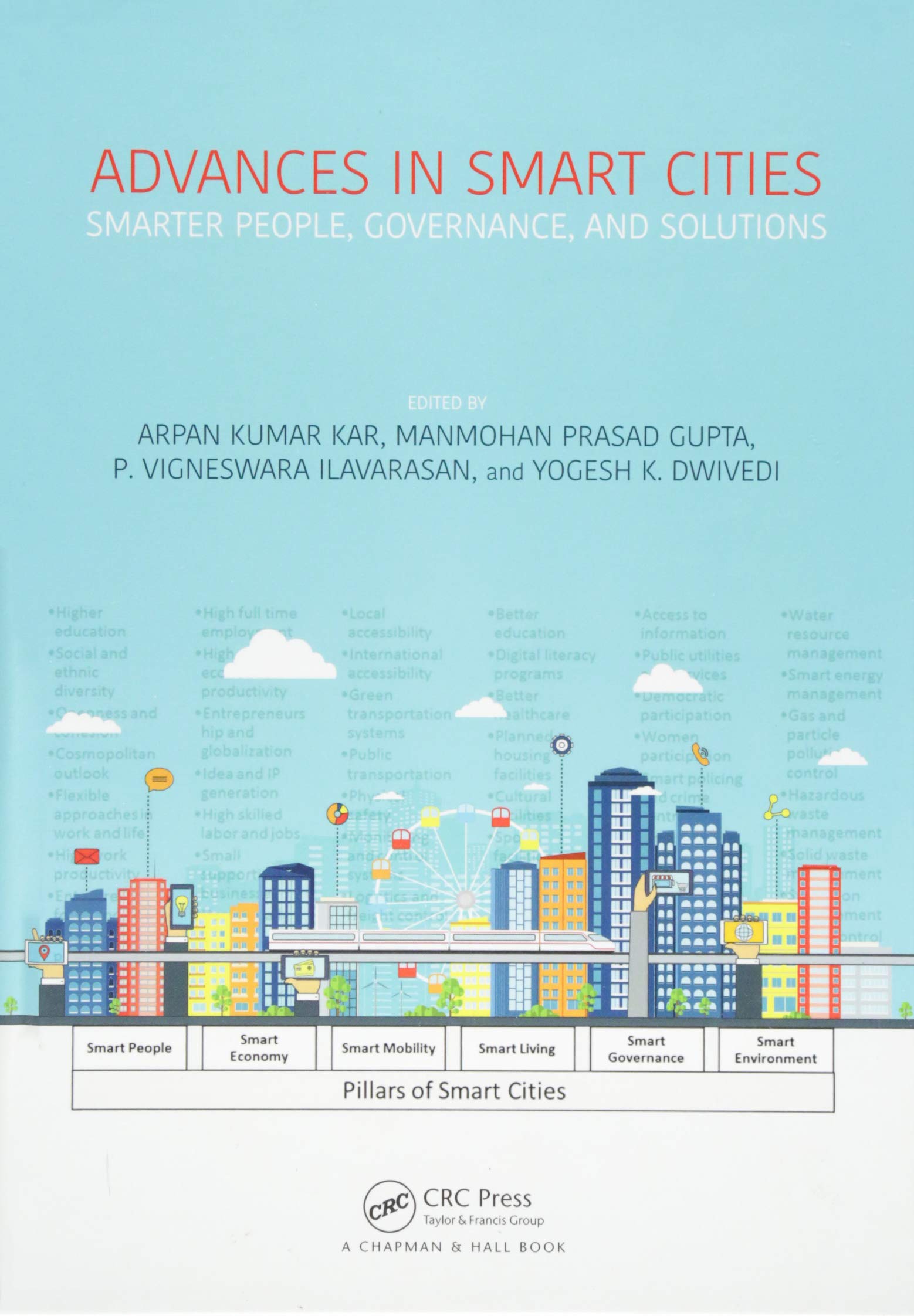 Advances in Smart Cities: Smarter People, Governance, and Solutions,Used