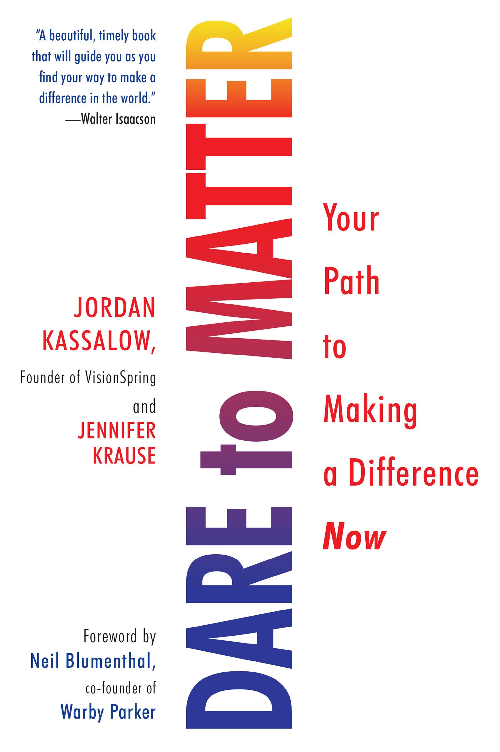 Dare To Matter: Your Path To Making A Difference Now,Used