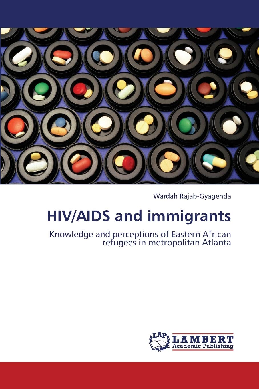 HIV/AIDS and immigrants: Knowledge and perceptions of Eastern African refugees in metropolitan Atlanta,Used