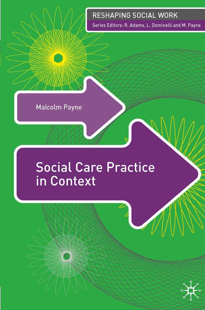 Social Care Practice in Context (Reshaping Social Work, 6),Used