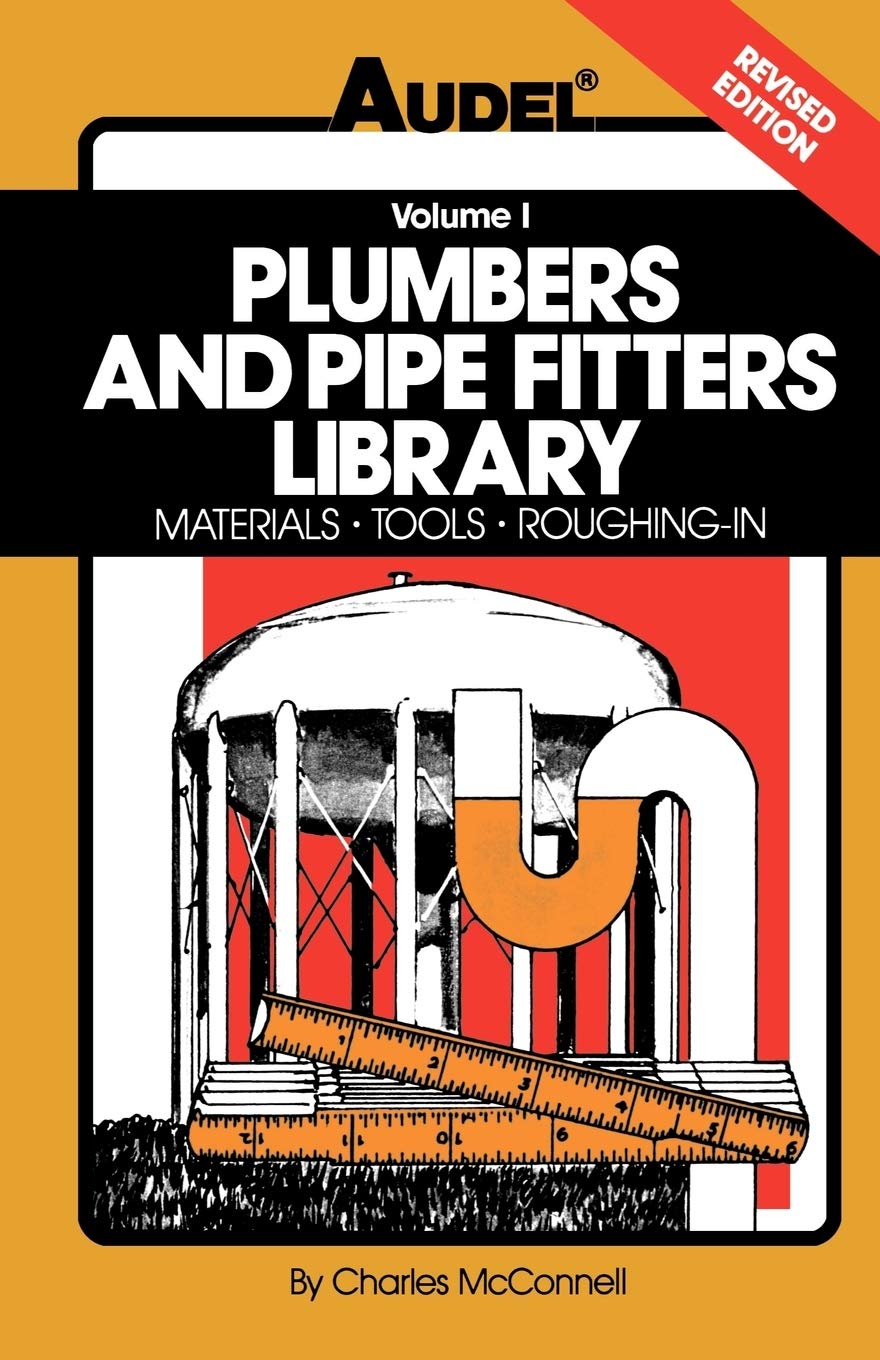Plumbers and Pipe Fitters Library, Volume 1: Materials, Tools, RoughingIn,Used