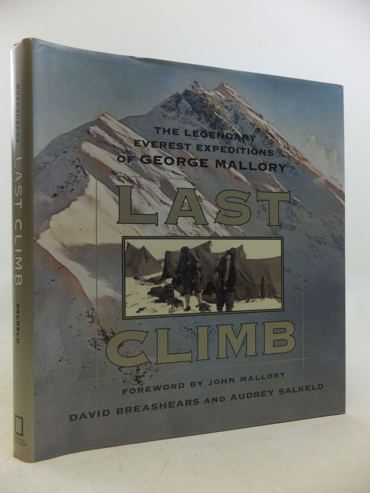 Last Climb: The Legendary Everest Expeditions Of George Mallory,Used