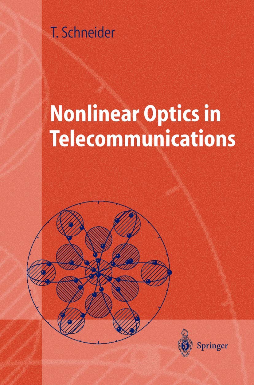Nonlinear Optics in Telecommunications (Advanced Texts in Physics),Used