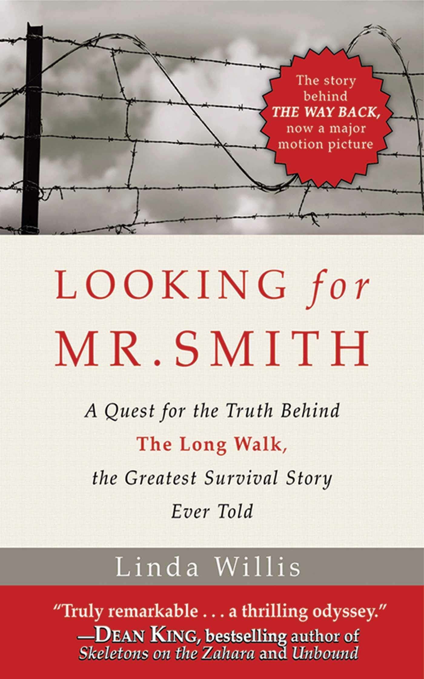 Looking for Mr. Smith: The Quest for the Truth Behind The Long Walk, the Greatest Survival Story Ever Told,Used