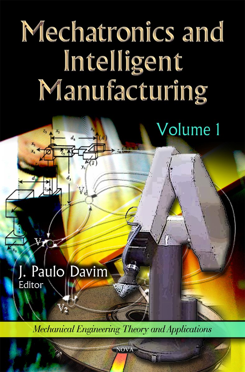 Mechatronics and Intelligent Manufacturing (Mechanincal Engineering Theory and Applications),Used