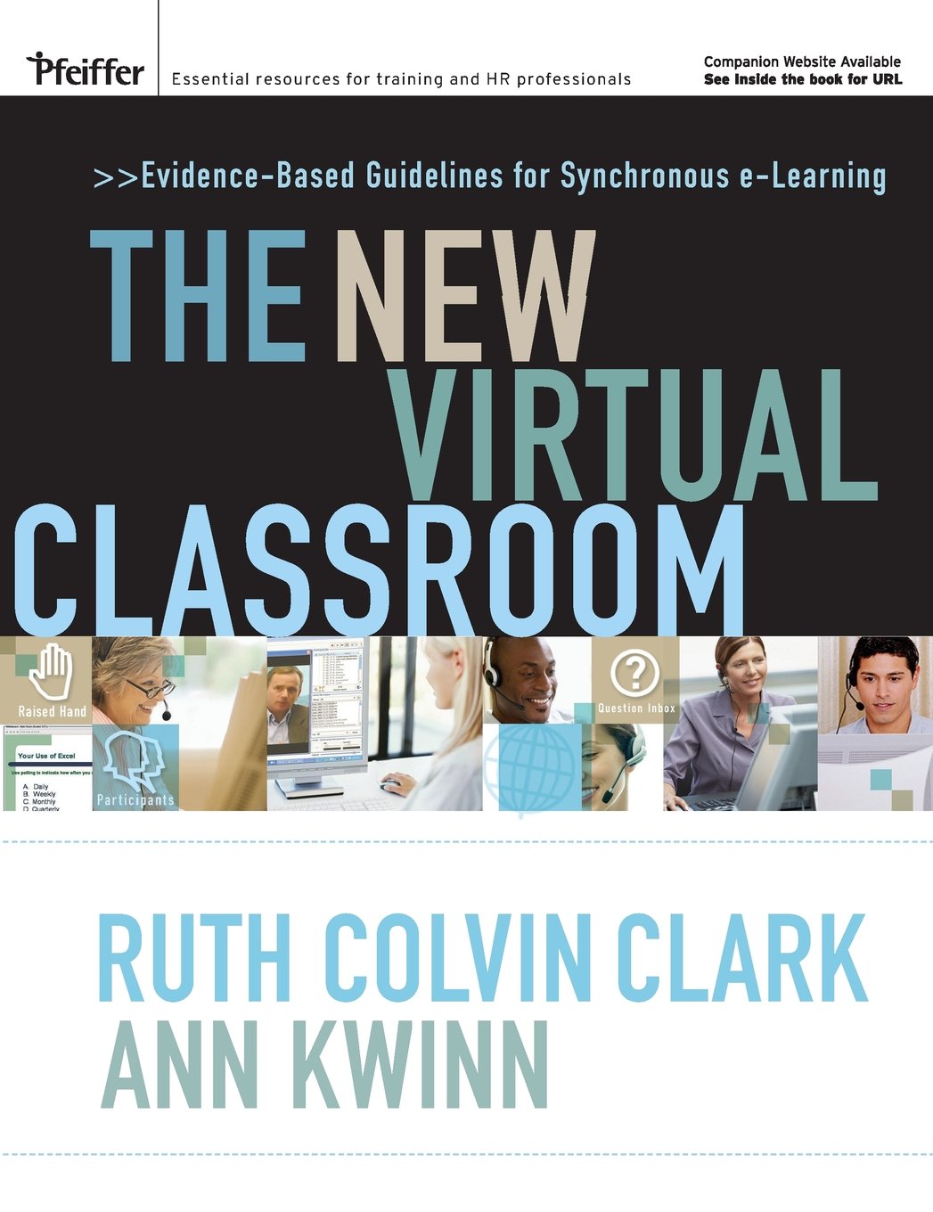 The New Virtual Classroom: Evidencebased Guidelines For Synchronous Elearning,New