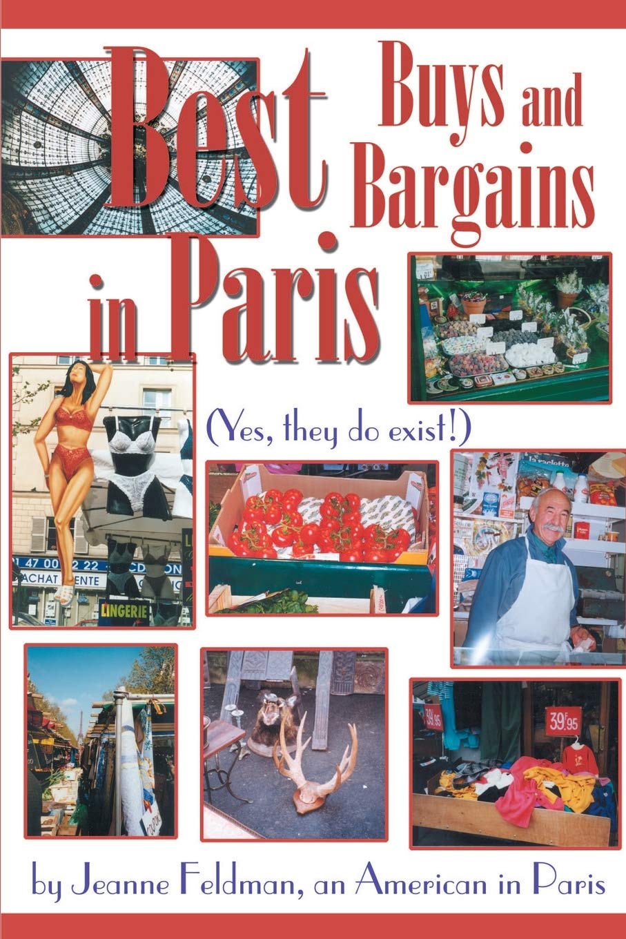 Best Buys and Bargains in Paris: (Yes, they do exist!),Used