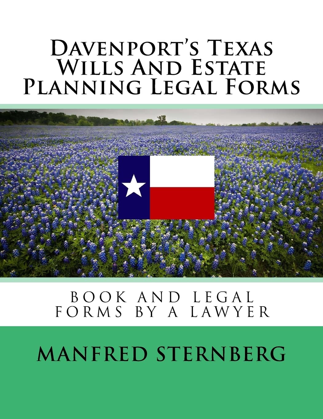 Davenport's Texas Wills And Estate Planning Legal Forms: Third Edition,Used