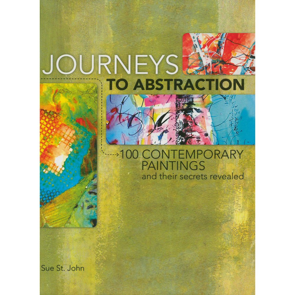 Journeys To Abstraction: 100 Paintings and Their Secrets Revealed,New