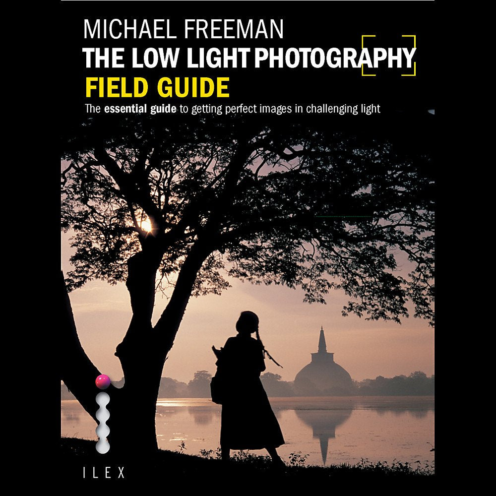 The Low Light Photography Field Guide /anglais,Used