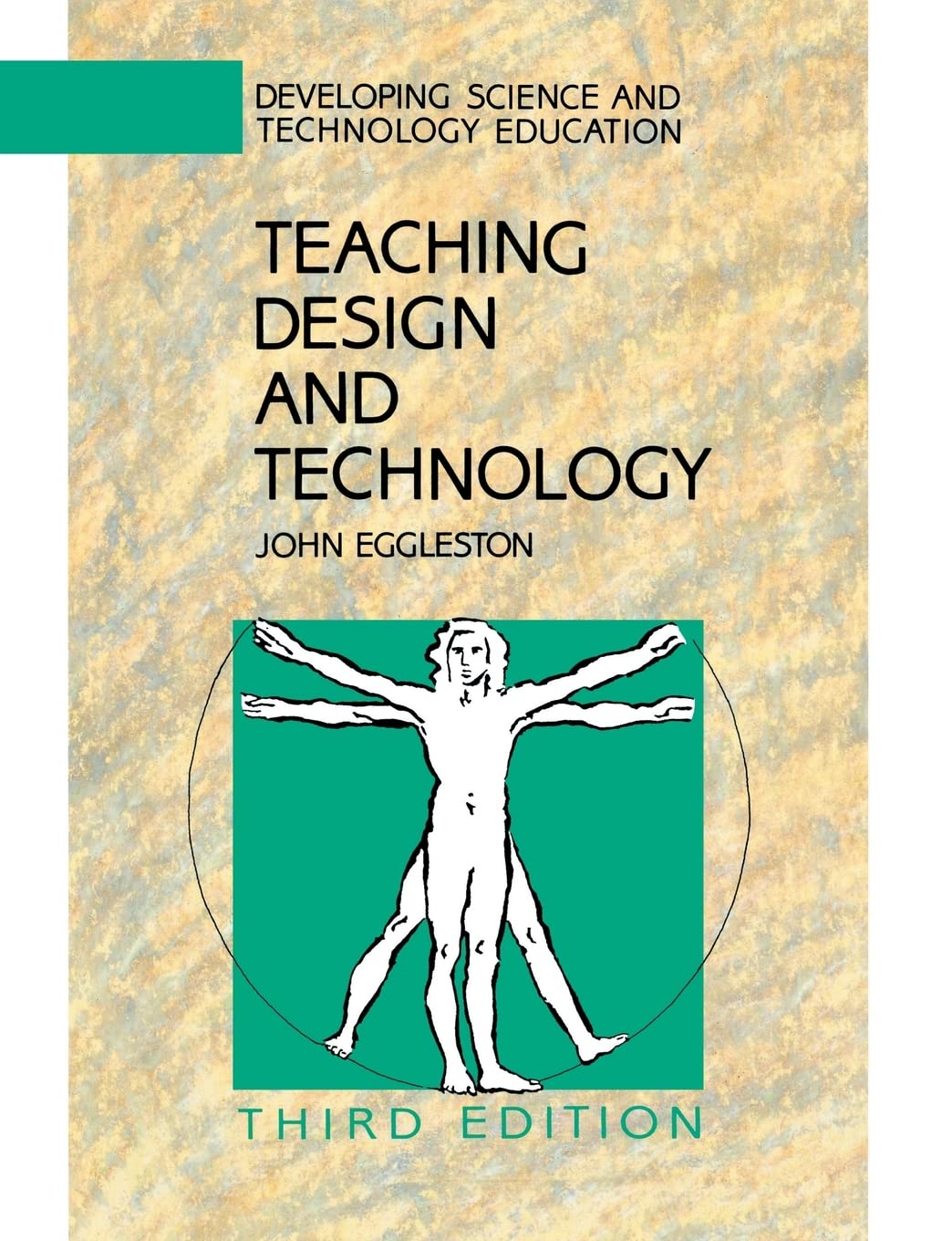 Teaching Design And Technology (Developing Science And Technology Education)