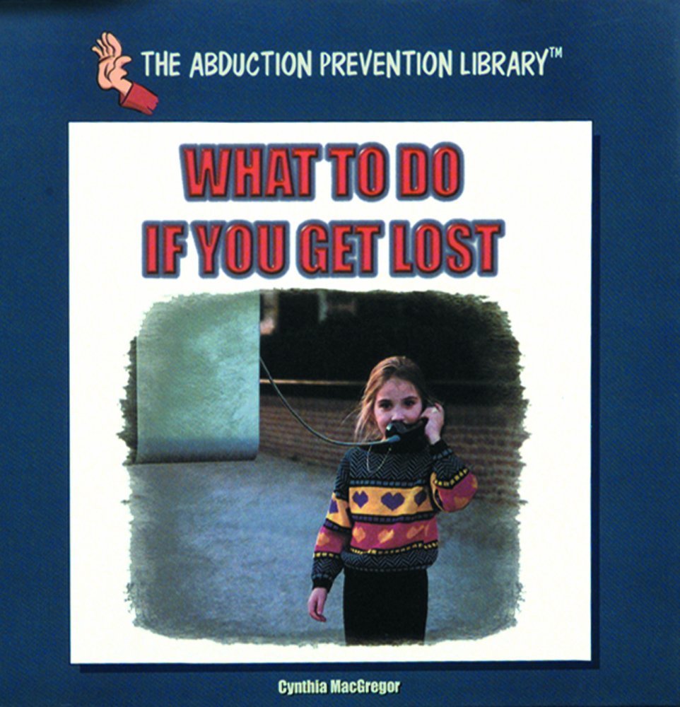 What to Do If You Get Lost (Abduction Prevention Library),Used