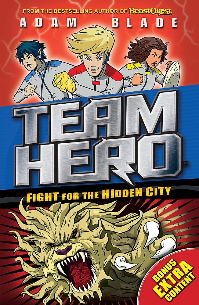 Team Hero: Fight For The Hidden City: Series 2 Book 1 With Bonus Extra Content!