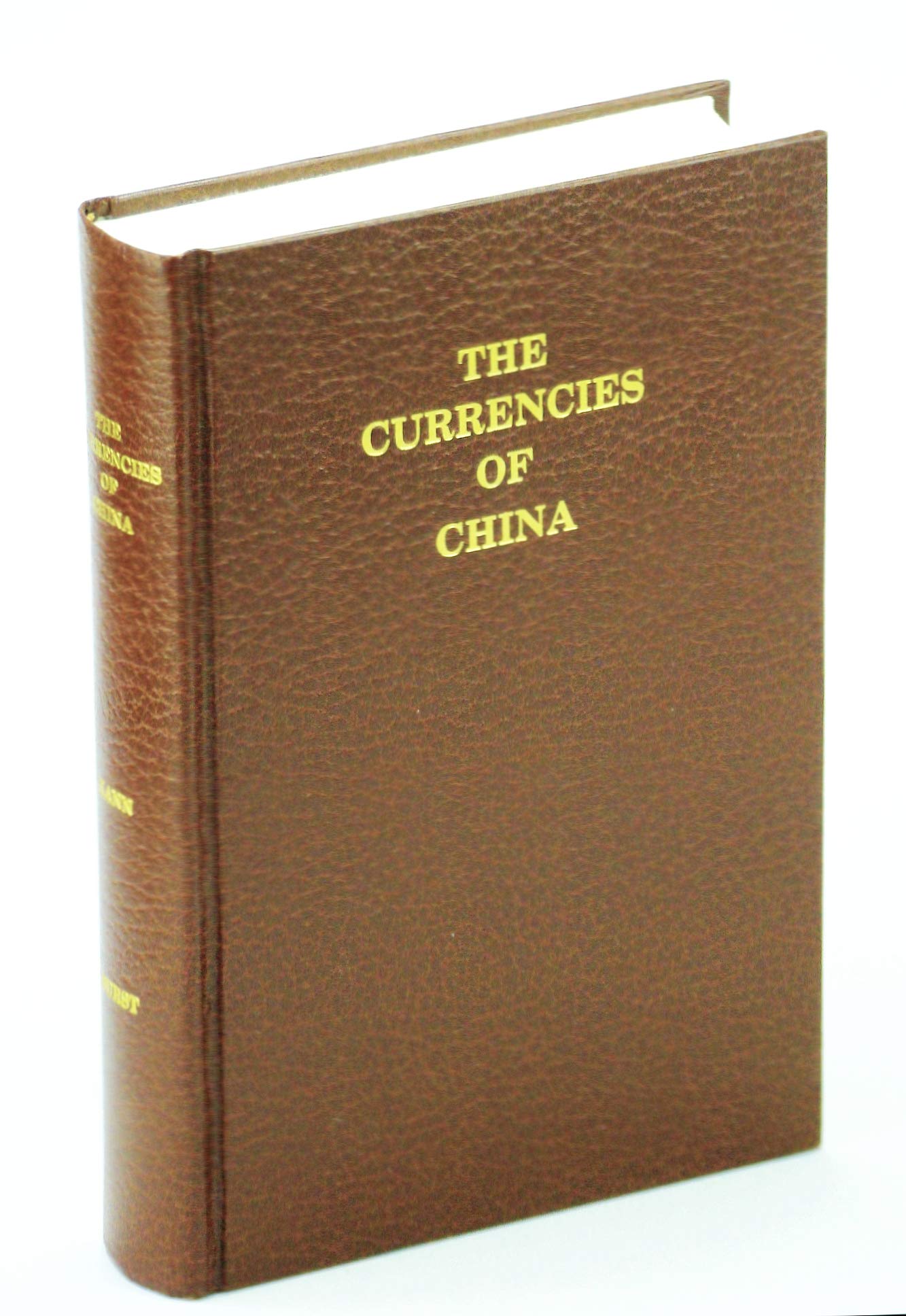 The Currencies Of China: An Investigation Of Gold & Silver Transactions Affecting China, With A Section On Copper,Used