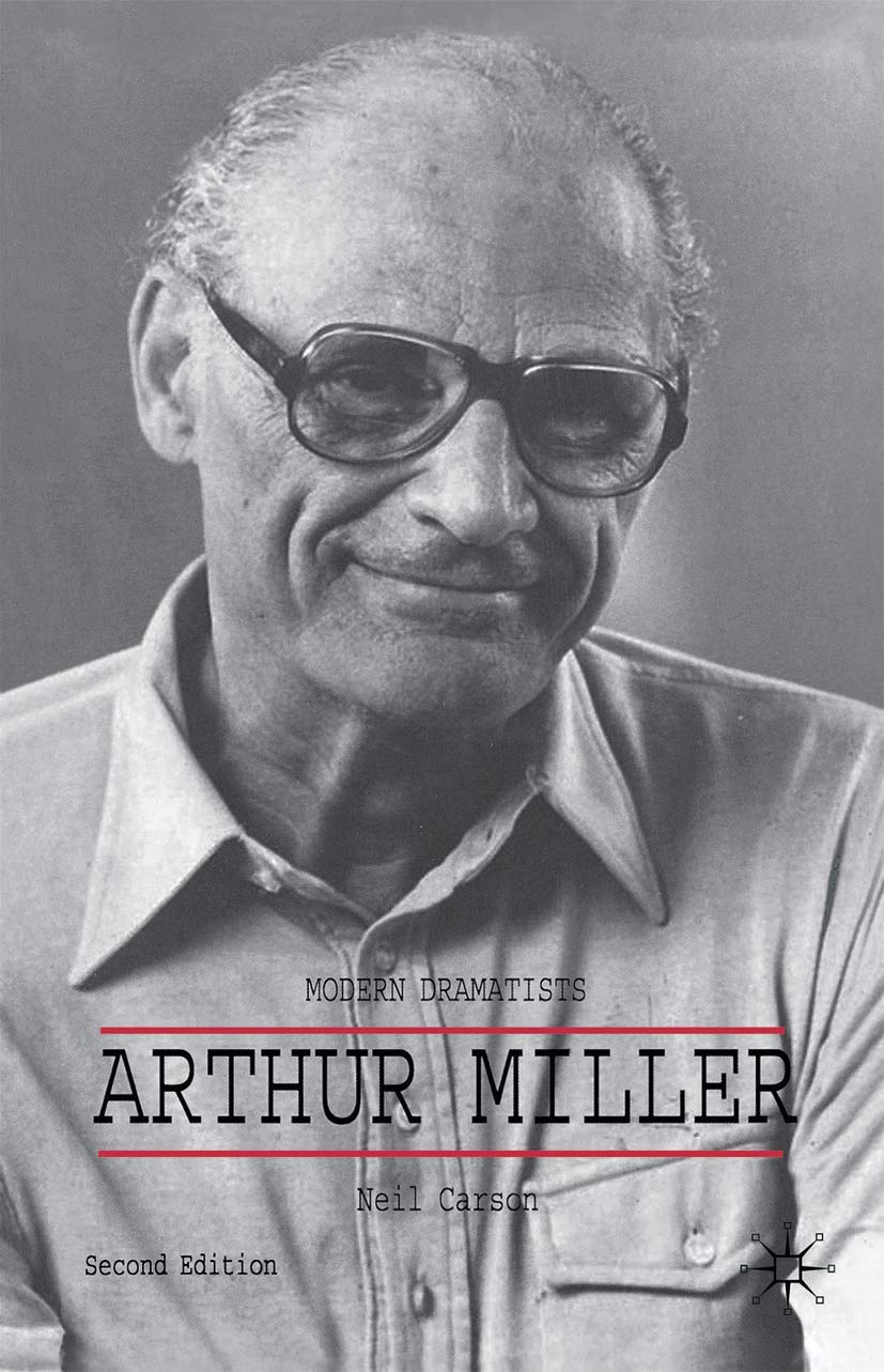 Arthur Miller (Modern Dramatists)