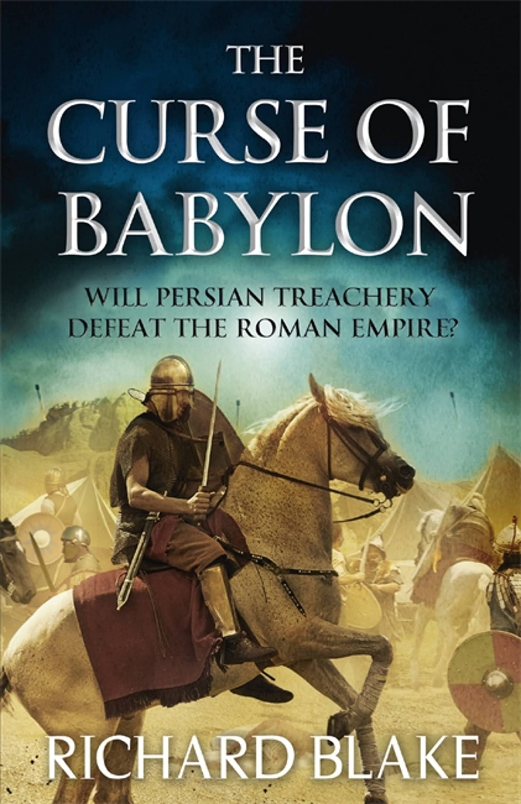 The Curse Of Babylon (Death Of Rome Saga Book Six) (Aelric)