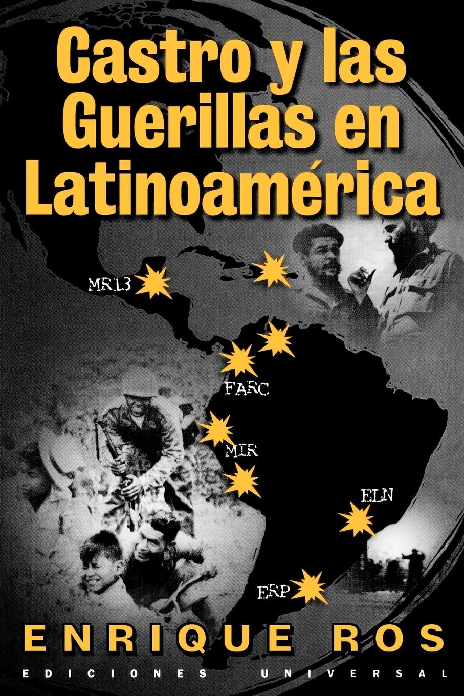 Castro y las Guerillas en Latinoamerica (Coleccion Cuba y Sus Jueces) (Spanish Edition),Used