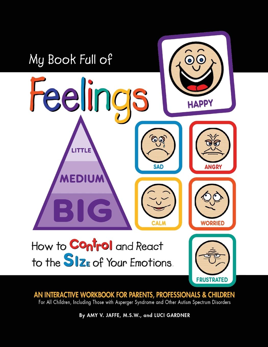 My Book Full of Feelings: How to Control And React to the Size of Your Emotions,Used