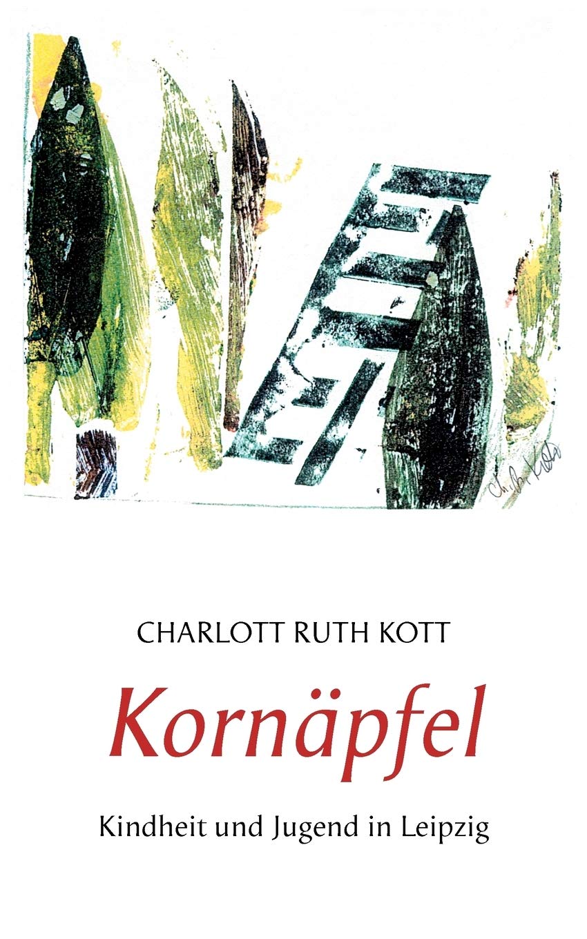 Kornpfel: Kindheit und Jugend in Leipzig (German Edition),Used