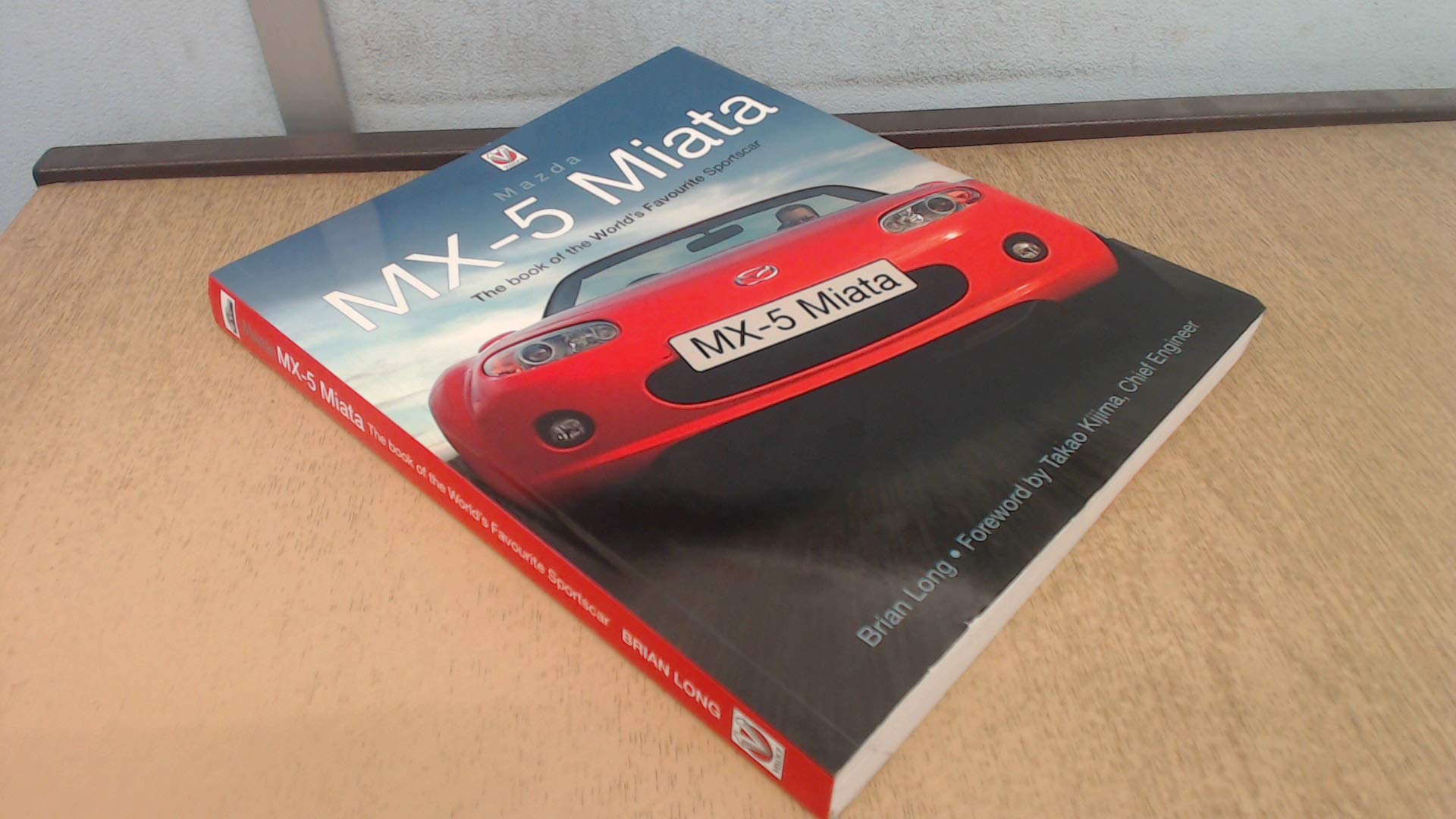 Mazda MX5 Miata: The Book of the World's Favourite Sportscar,Used