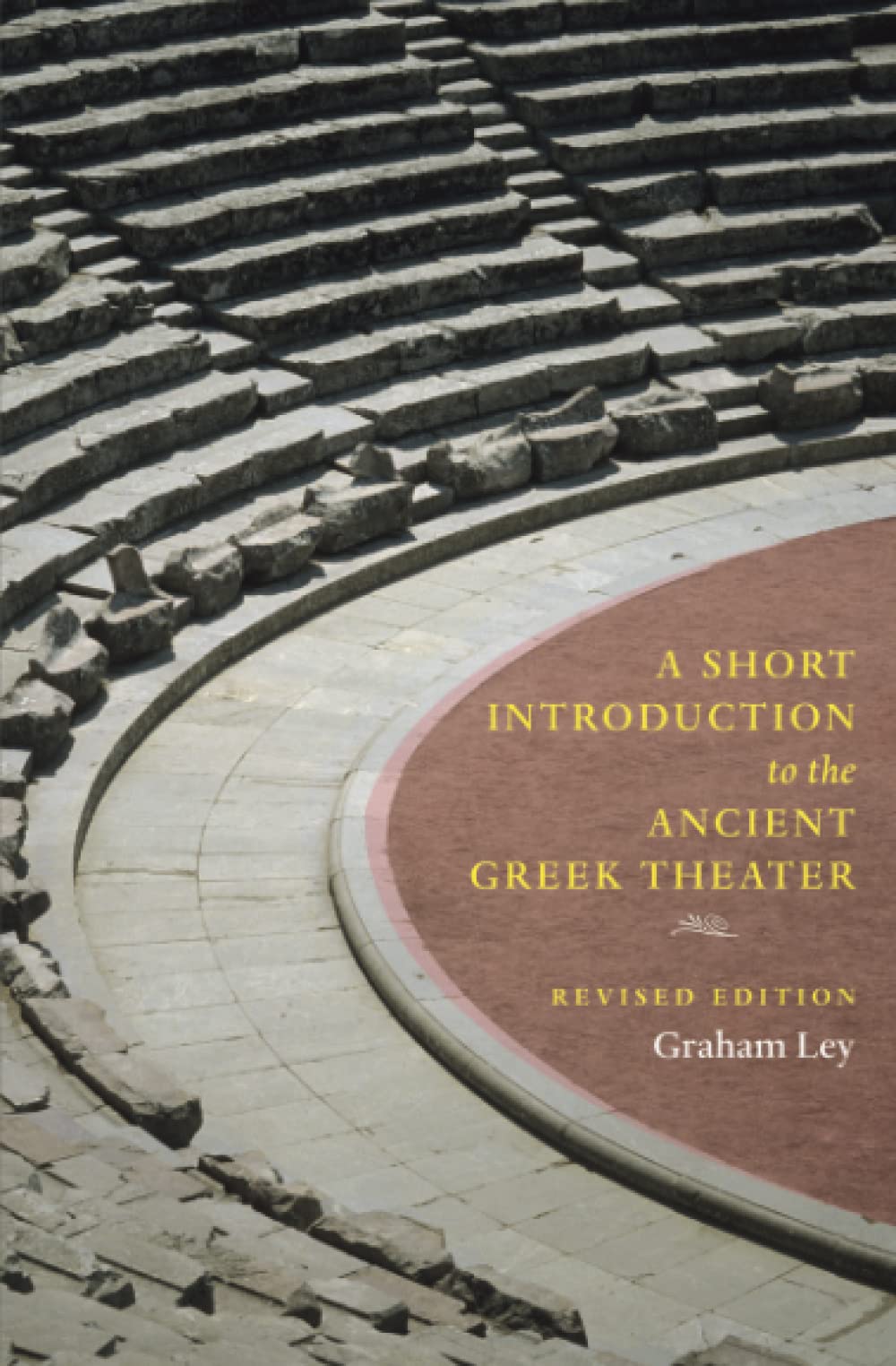 A Short Introduction To The Ancient Greek Theater: Revised Edition,Used