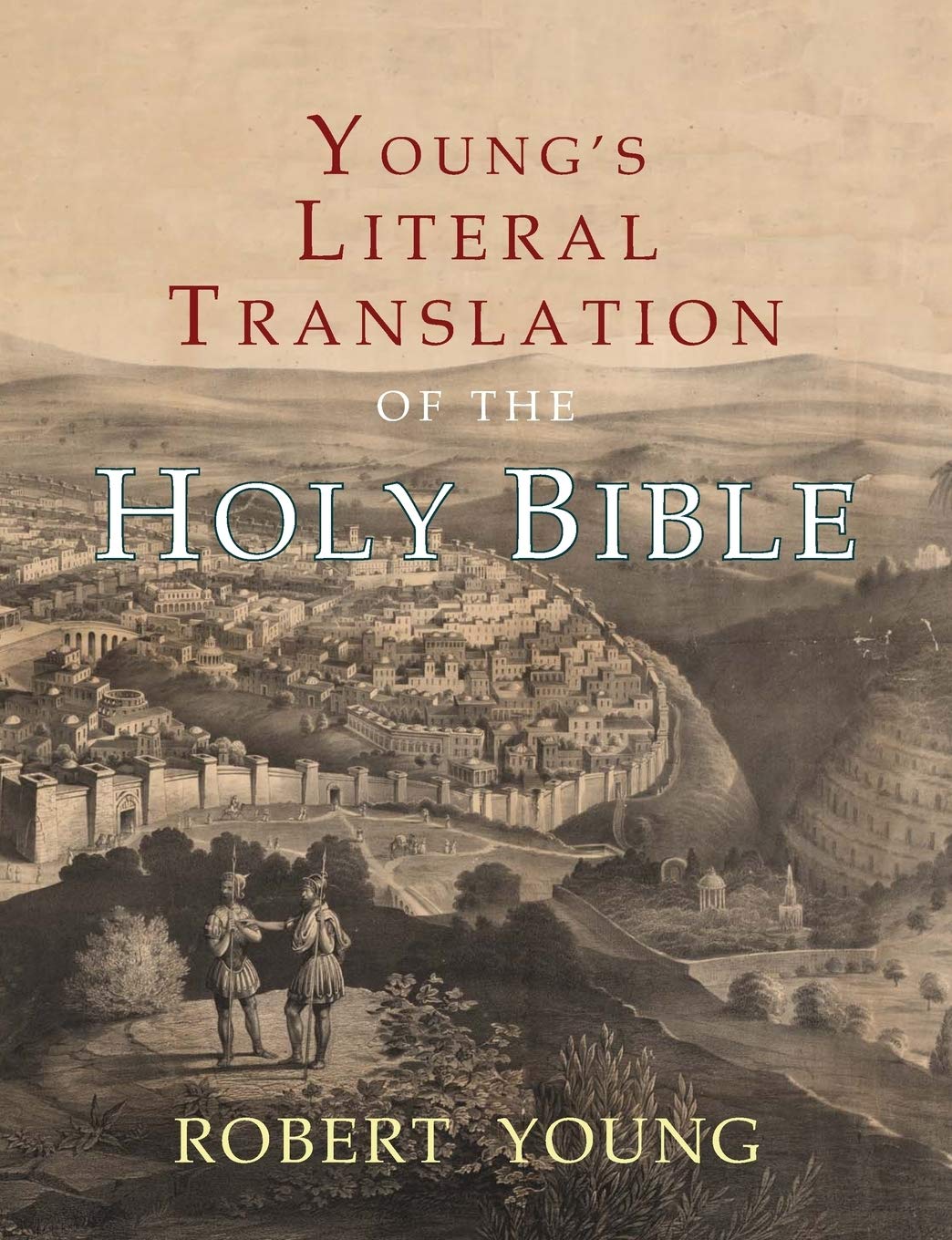 Young's Literal Translation of the Holy Bible: With Prefaces to 1st, Revised, & 3rd Editions,New