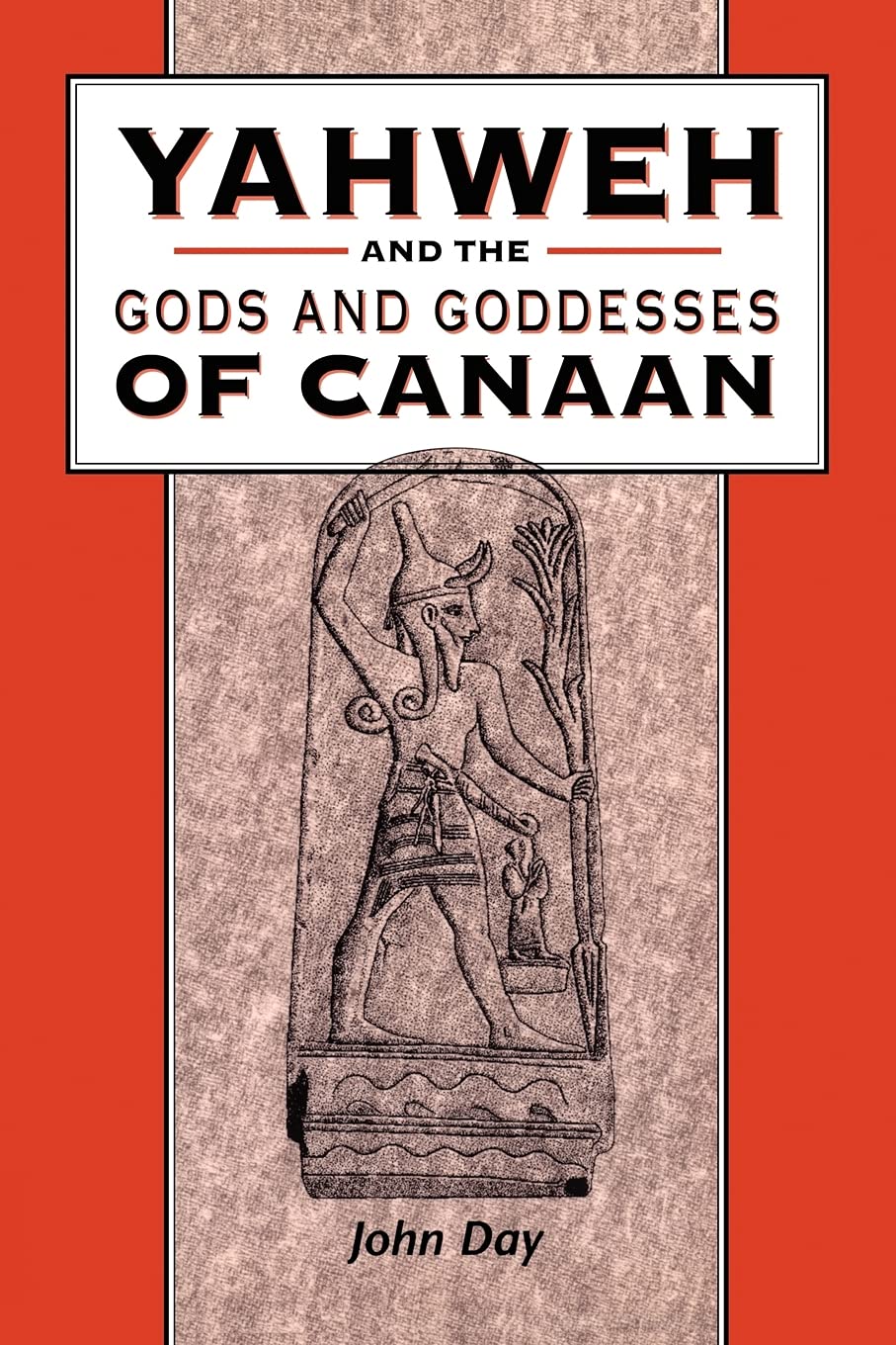 Yahweh and the Gods and Goddesses of Canaan (The Library of Hebrew Bible/Old Testament Studies, 265),Used
