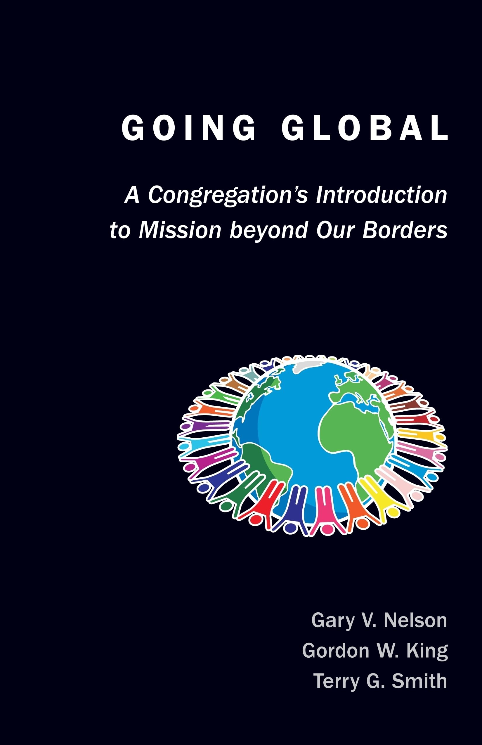 Going Global: A Congregation'S Introduction To Mission Beyond Our Borders (Tcp The Columbia Partnership Leadership),New