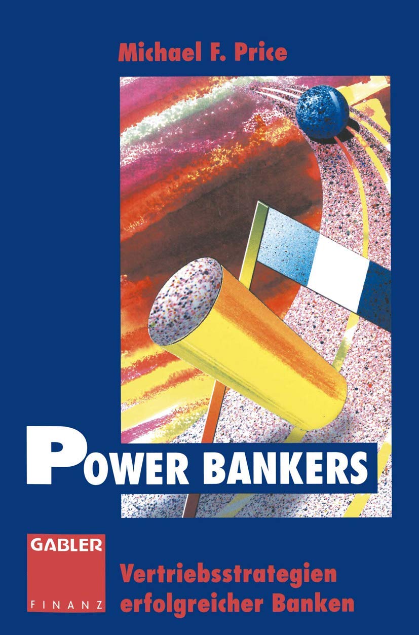 Power Bankers: Vertriebsstrategien erfolgreicher Banken (German Edition),Used