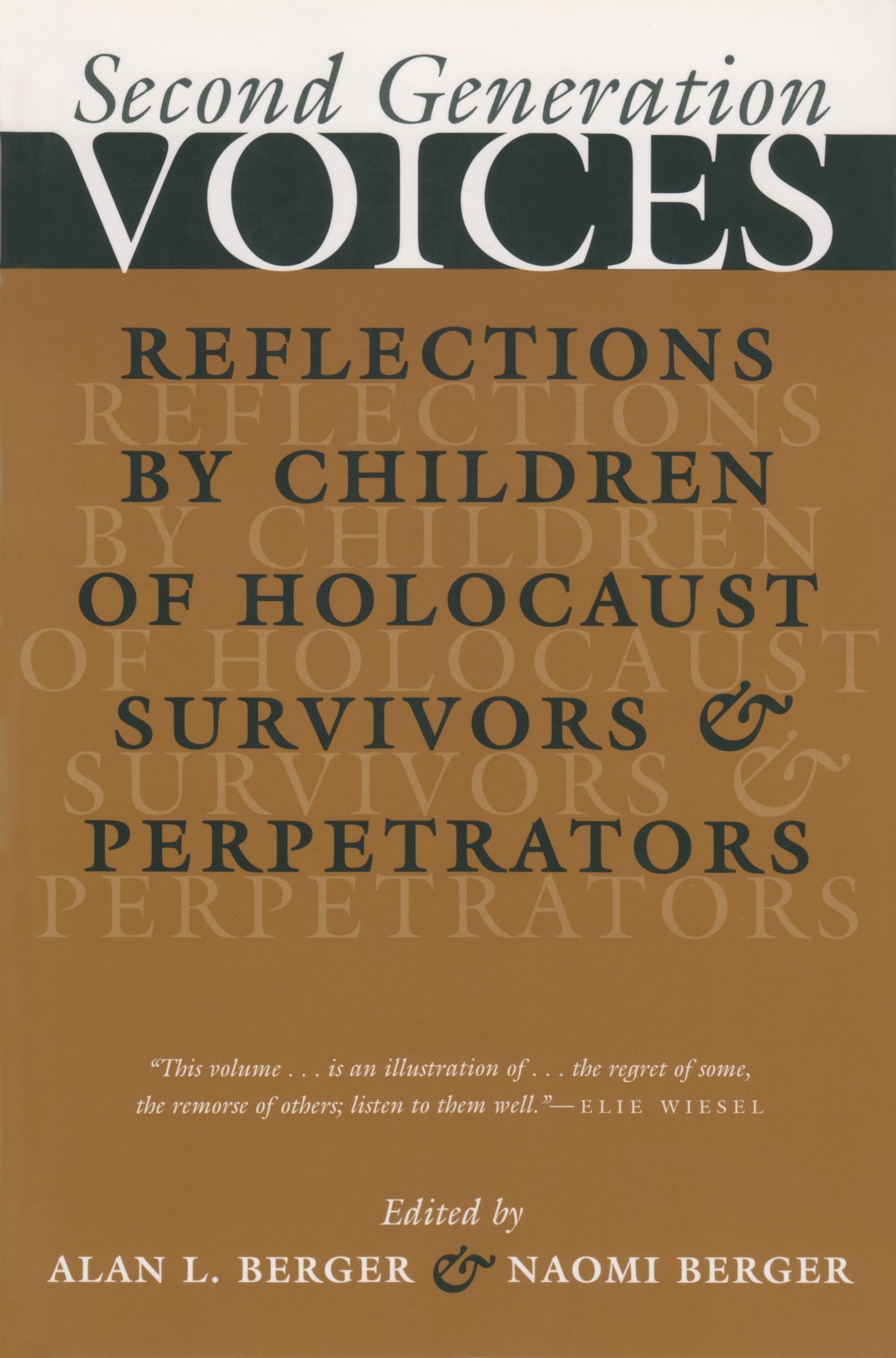 Second Generation Voices: Reflections By Children Of Holocaust Survivors And Perpetrators (Religion, Theology, And The Holocaust,Used