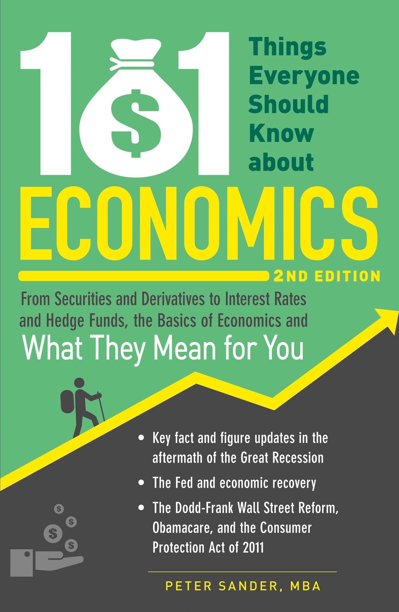 101 Things Everyone Should Know About Economics: From Securities and Derivatives to Interest Rates and Hedge Funds, the Basics o,Used