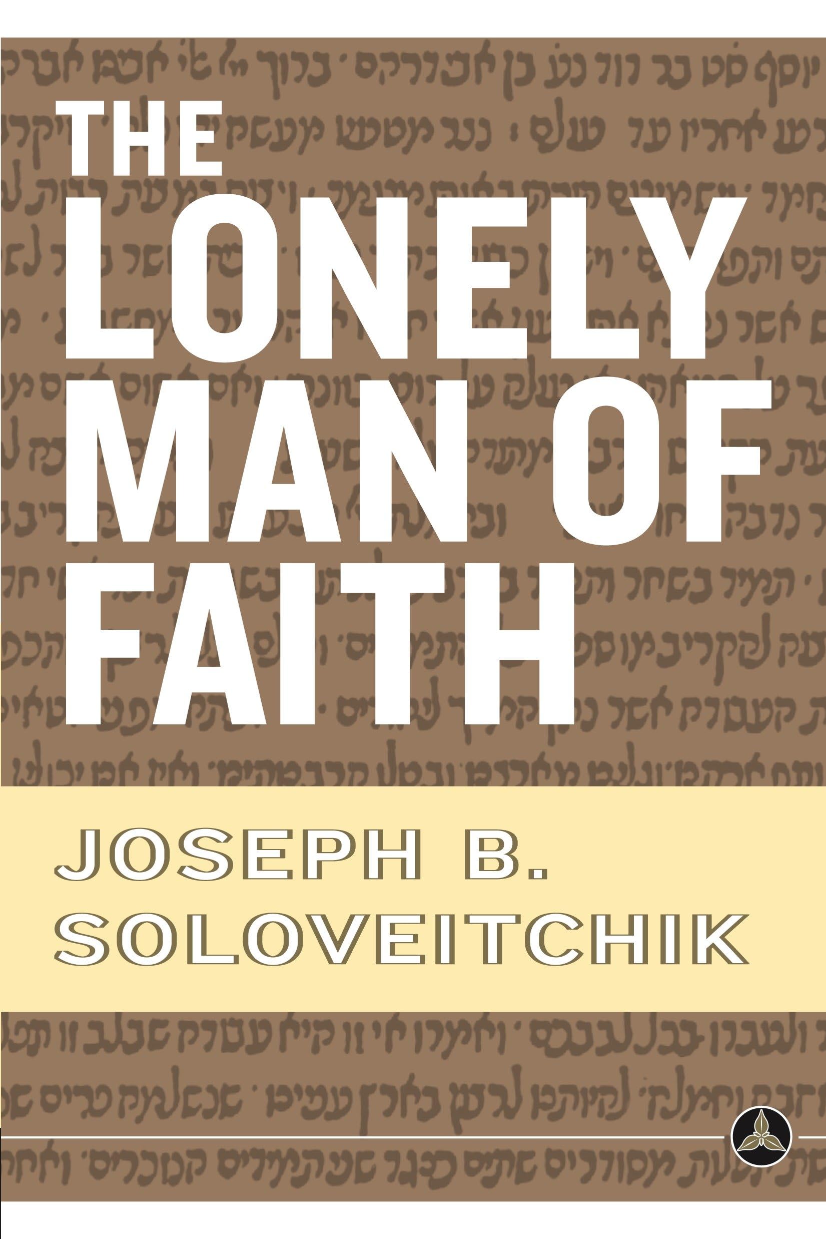 The Lonely Man of Faith,Used