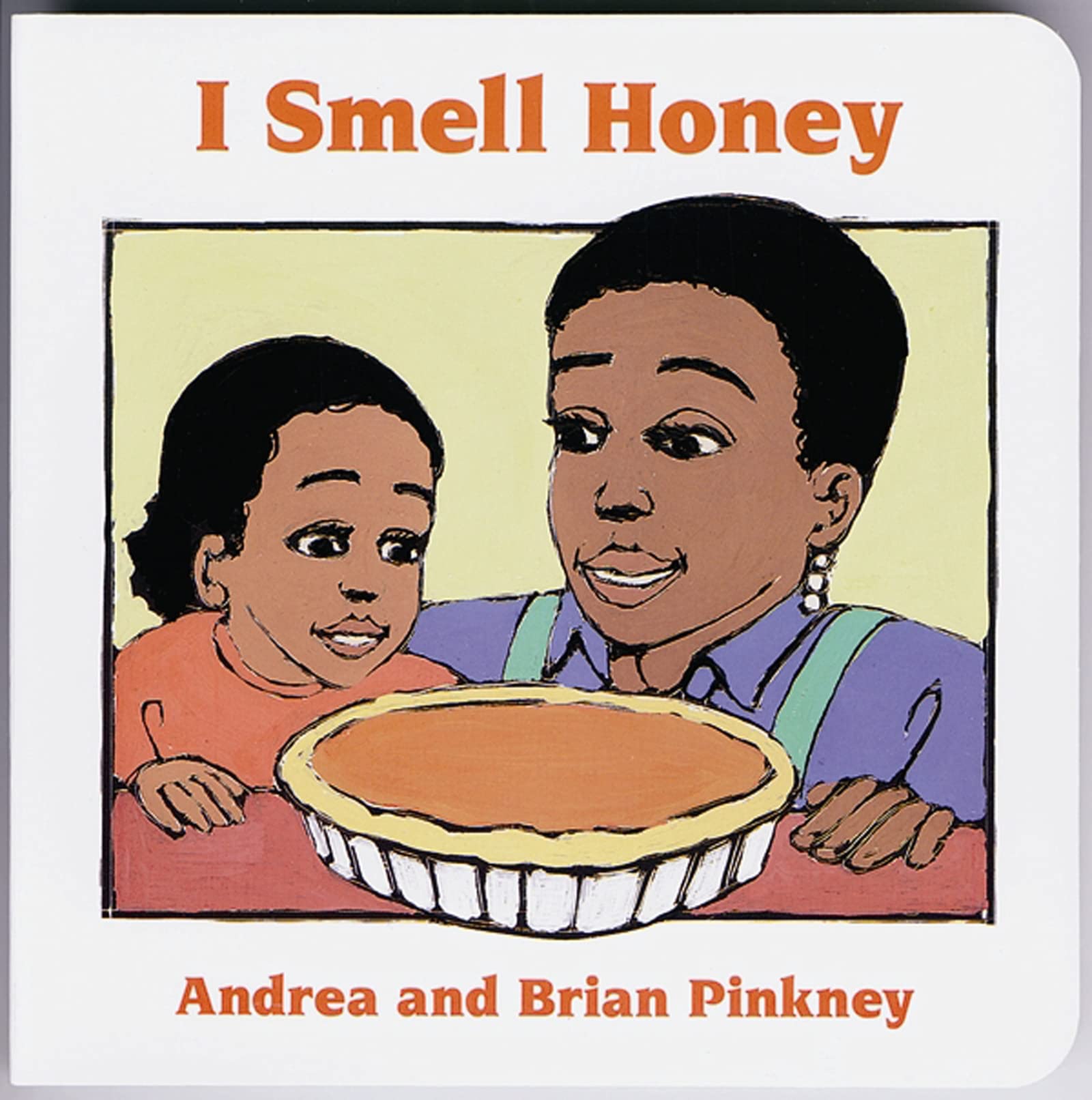 I Smell Honey: Family Celebration Board Books,Used