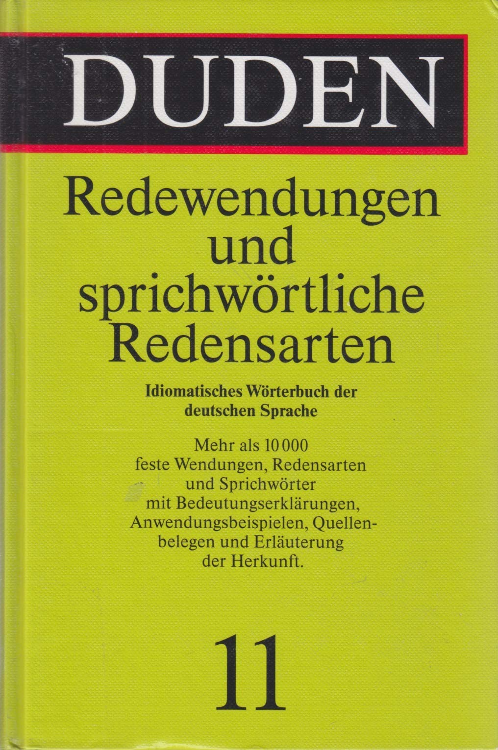 Duden, Redewendungen Und Sprichwortliche Redensarten: Worterbuch Der Deutschen Idiomatik (German Edition),Used