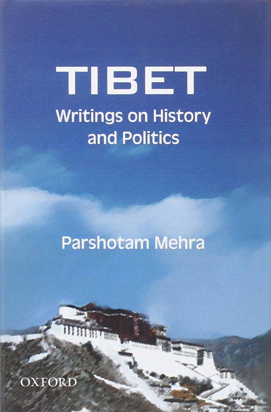 Tibet: Writings On History And Politics