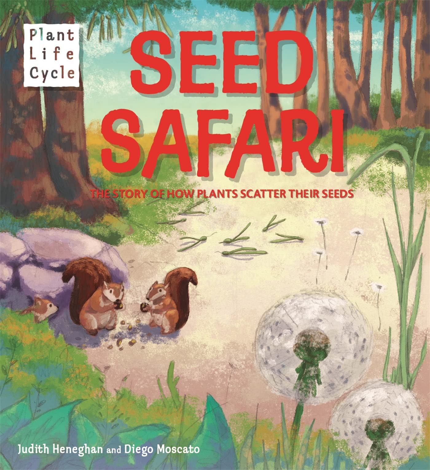 Plant Life: Seed Safari: The Story Of How Plants Scatter Their Seeds