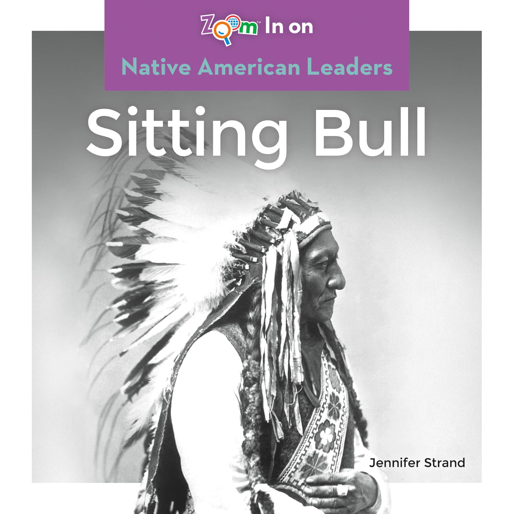 Sitting Bull (Zoom In on Native American Leaders),Used
